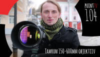 Point TV 104. Tamron 150-600mm objektiiv