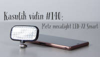 Kasulik vidin #140: Metz mecalight LED-72 Smart