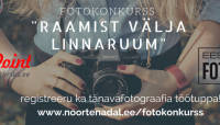 Tallinna noortenädal 2015 kutsub fotokonkursile "Raamist välja linnaruum"