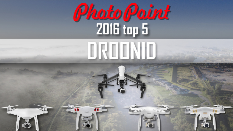 Photopointi TOP 5 enimostetud drooni 2016. aastal