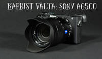 Karbist välja: Sony a6500 hübriidkaamera