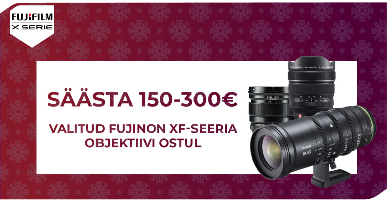 KUNI 22. JAANUAR: valitud Fujinon XF-seeria objektiivid on kuni -300€