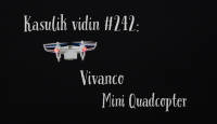 Kasulik vidin #242: Vivanco Mini Quadcopter
