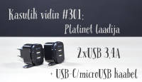 Kasulik vidin #301: Platinet laadija 2xUSB 3,4A + USB-C/microUSB kaabel