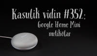 Kasulik vidin #352: Google Home Mini nutikõlar