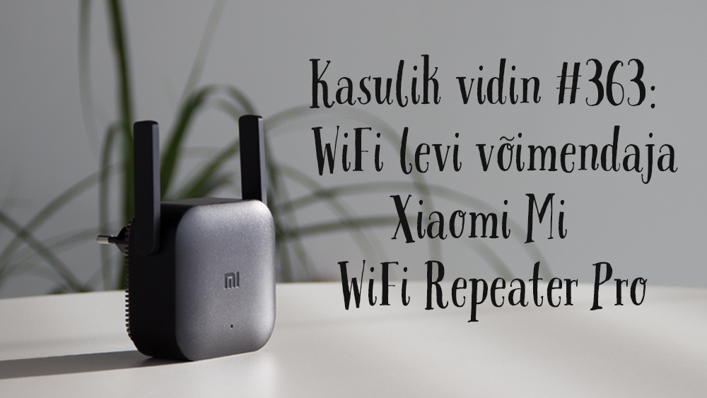 Wi-Fi levi võimendaja Xiaomi Mi WiFi Repeater Pro