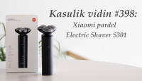 Kasulik vidin #398: Xiaomi pardel Electric Shaver S301